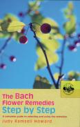 The Bach Flower Remedies Step By Step