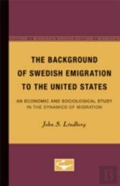 The Background Of Swedish Emigration To The United States