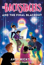 The Backstagers And The Final Blackout (Backstagers #3)