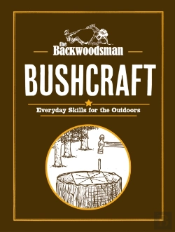 Bertrand.pt - The Backwoodsman: Bushcraft