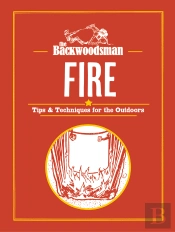 The Backwoodsman: Fire