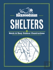 The Backwoodsman: Shelters