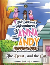 The Backyard Adventures Of Anna And Andy Hummingbird