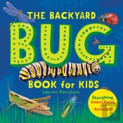 The Backyard Bug Book For Kids
