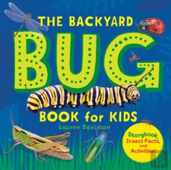 Bertrand.pt - The Backyard Bug Book For Kids