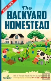 The Backyard Homestead 2022-2023: Step-B