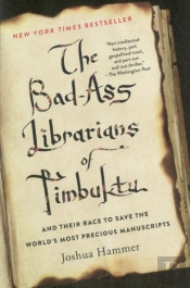 The Bad-Ass Librarians Of Timbuktu