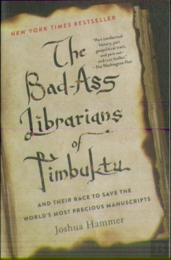 Bertrand.pt - The Bad-Ass Librarians Of Timbuktu