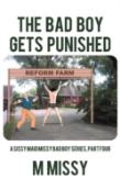 The Bad Boy Gets Punished