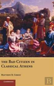The Bad Citizen In Classical Athens