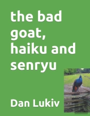 The Bad Goat, Haiku And Senryu