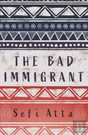 The Bad Immigrant