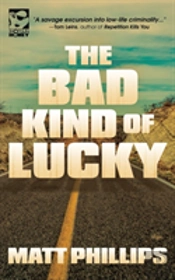 The Bad Kind Of Lucky
