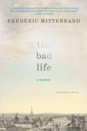 The Bad Life