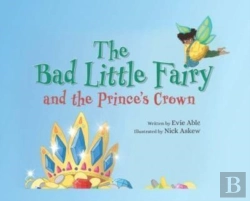 Bertrand.pt - The Bad Little Fairy And The Prince'S Crown