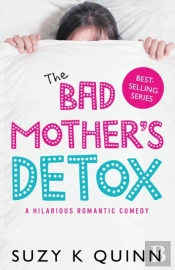 The Bad Mother'S Detox