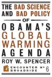 The Bad Science And Bad Policy Of Obama?S Global Warming Agenda