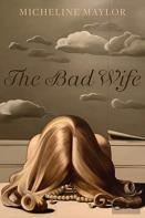 The Bad Wife