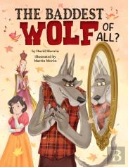 The Baddest Wolf Of All?