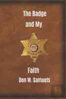 The Badge And My Faith