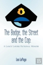The Badge, The Street And The Cop