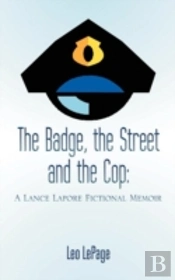 The Badge, The Street And The Cop