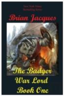 The Badger War Lord Book One