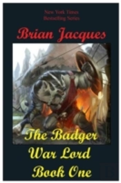 The Badger War Lord Book One