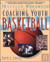 The Baffled Parent'S Guide To Coaching Youth Basketball