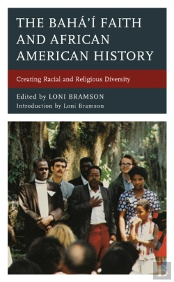 Bertrand.pt - The Bahaâ€™I Faith And African American History