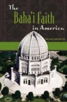 The Baha'I Faith In America