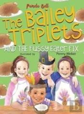 The Bailey Triplets And The Fussy Eater Fix