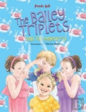 The Bailey Triplets And The Hygiene Fix