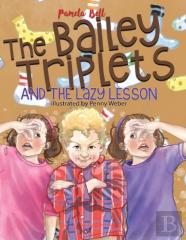 The Bailey Triplets And The Lazy Lesson