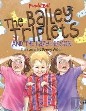 The Bailey Triplets And The Lazy Lesson