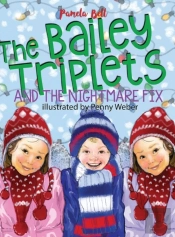 The Bailey Triplets And The Nightmare Fix