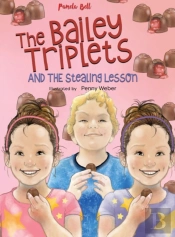 The Bailey Triplets And The Stealing Lesson