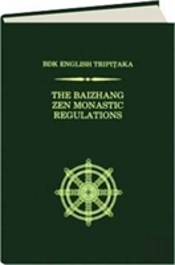 The Baizhang Zen Monastic Regulations