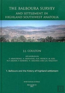 Bertrand.pt - The Balboura Survey And Settlement In Highland Southwest Anatolia