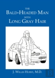 The Bald-Headed Man With Long Gray Hair