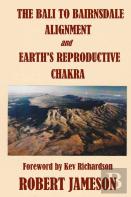 The Bali To Bairnsdale Alignment And Earth'S Reproductive Chakra