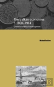The Balkan Economies C.1800â€“1914
