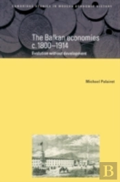 The Balkan Economies C.1800â€“1914
