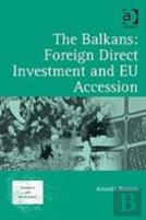 The Balkans: Foreign Direct Investment And Eu Accession