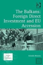 The Balkans: Foreign Direct Investment And Eu Accession
