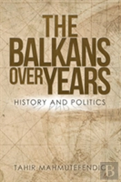 The Balkans Over Years