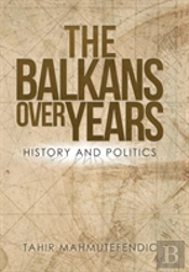 The Balkans Over Years