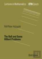 The Ball And Some Hilbert Problems