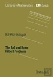The Ball And Some Hilbert Problems