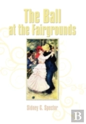 The Ball At The Fairgrounds